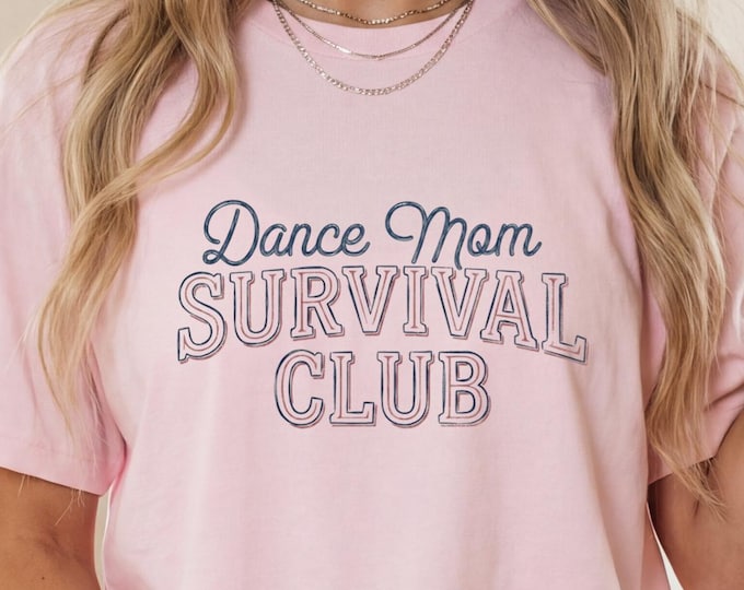 Dance Mom Club Shirt, Dance Mama Shirt, Dance Mom Shirt, Dance Mom Tee, Dance Shirts Mom, Dance Mom Comp Shirt, Dancer Mom Shirt