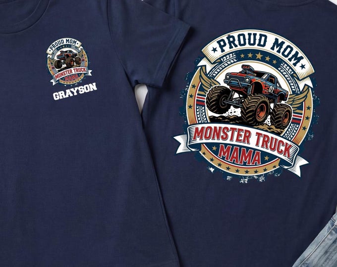 Monster Truck Mom Shirt, Monster Truck Mama Shirt, Proud Mom Shirt, Custom Monster Truck Shirt, Monster Jam Mom Shirt, Dirt Track Shirt
