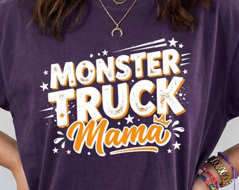 Monster Truck Mom Shirt, Monster Jam Shirt, Mom Monster Truck Shirt, Dirt Track Racing Shirt, Monster Truck Mama Shirt, Monster Truck Shirt