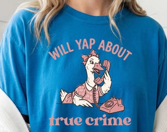 T-shirt True Crime, T-shirt Livre Oie, T-shirt Détective, T-shirt Mème Oie, T-shirt Professeur Oie, T-shirt Oie Lecture, T-shirt Booktok, T-shirt Passionné de lecture