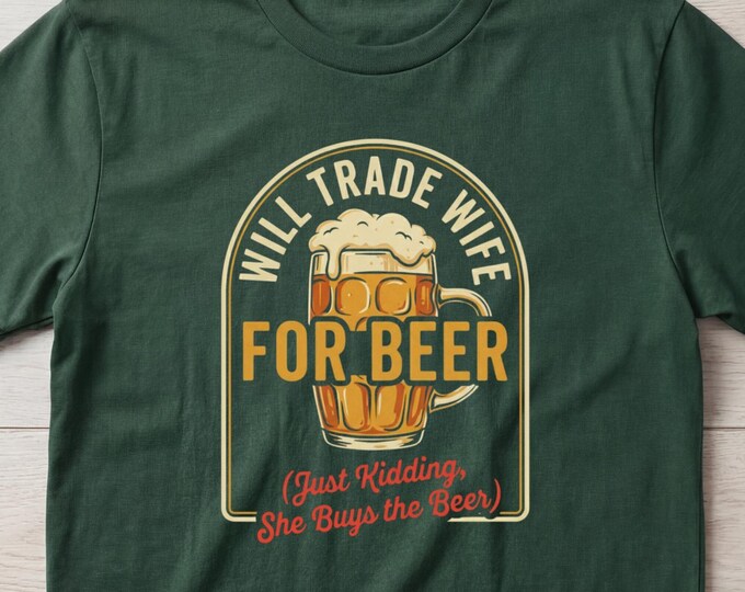 Funny Beer Shirt, Funny Marriage Shirt, Funny Husband Shirts About Wife, Funny Husband Shirt, Marriage Shirt, Funny Newlywed Shirt