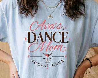 Dance Mom Social Club Shirt, Dance Mom Shirt Personalized, Dance Mama Shirt, Dance Shirts Mom, Dance Mom Tee, Dance Mom Comp Shirt