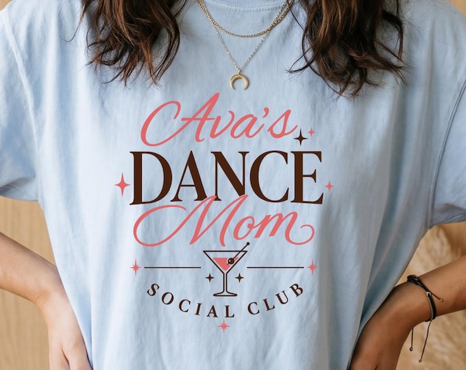 Dance Mom Social Club Shirt, Dance Mom Shirt Personalized, Dance Mama Shirt, Dance Shirts Mom, Dance Mom Tee, Dance Mom Comp Shirt