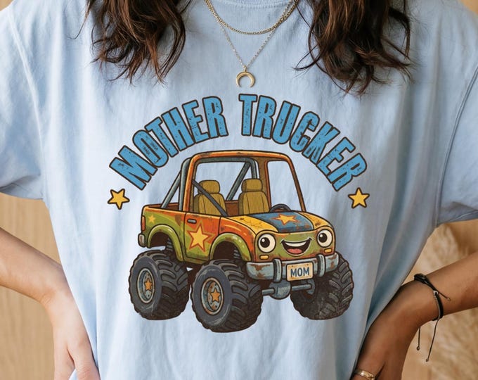 Mother Trucker Shirt, Monster Truck Shirt, Monster Truck Mom Shirt, Monster Jam Shirt, Mom Monster Truck Shirt, Dirt Track Racing Shirt