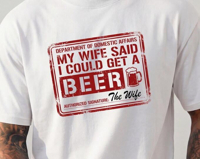 Funny Beer Shirt, Funny Husband Shirts About Wife, Funny Husband Shirt, Marriage Shirt, Funny Newlywed Shirt, Wife Shirt For Husband