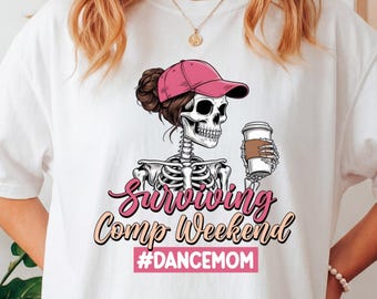 Dance Comp Shirt, Funny Dance Mom Shirts, Dance Mama Shirt, Dance Mom Shirt, Dance Mom Tee, Dance Shirts Mom, Dancer Mom Shirt