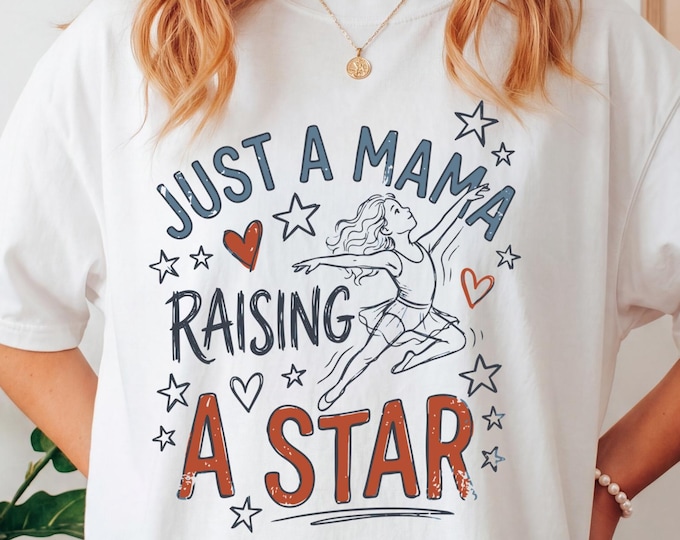 Dance Mama Shirt, Dance Mom Tee, Dance Mom Shirt, Dance Moms Shirts, Dance Mom Comp Shirt, Dance Mom T Shirt, Proud Mom Shirt