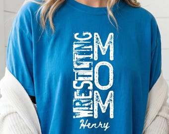 Wrestling Mom Shirt, Custom Wrestling Shirt, Wrestling Mom Sweatshirt, Wrestling Mom Tshirt, Wrestling Mama Shirt, Wrestling Mom Gift
