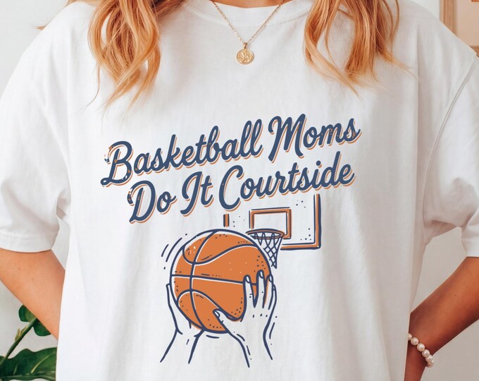 Basketball Mama Shirt, Basketball Moms Shirt, Basketball Mom Gifts, Basketball Mom Shirt, Basketball Mom Shirts, Basketball Game Day Shirt