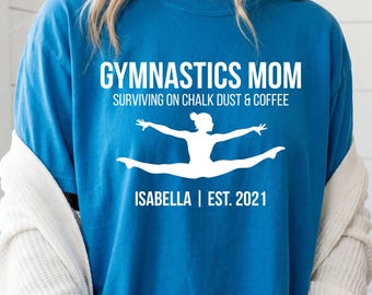 Gymnastics Mom Shirt, Custom Gymnastics Shirt, Gymnastics Mom Sweatshirt, Gymnastics Personalized Shirt, Gymnastics Tshirt, Mom Coffee Shirt