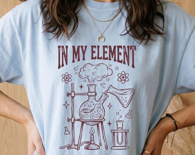 Chemistry Shirt, Science Pun Shirt, Laboratory Shirt, Chemist Gift, Chemistry Tshirt, Chemistry Teacher Shirt, Chemistry GIft Ideas