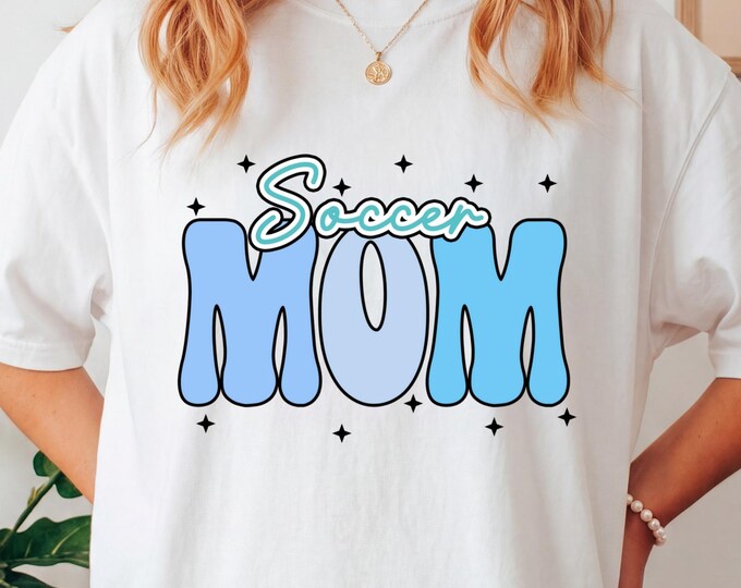 Soccer Mom Tee, Soccer Mom Gifts, Soccer Game Day Shirt, Soccer Mom Apparel, Soccer Mom T Shirt, Soccer Mama Shirt, Soccer Parent Shirt