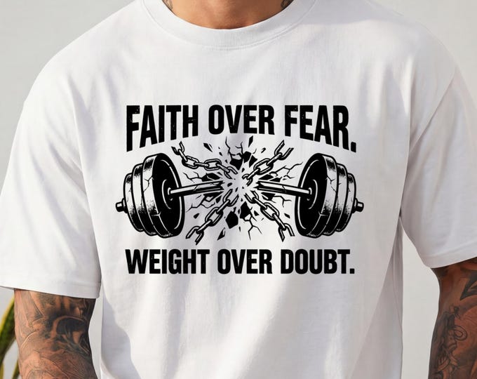 Faith Over Fear Shirt, Christian Gym Shirt, Christian Workout Shirt, Powerlifting Shirt, Weightlifting Tshirt, Christian Fitness Shirt