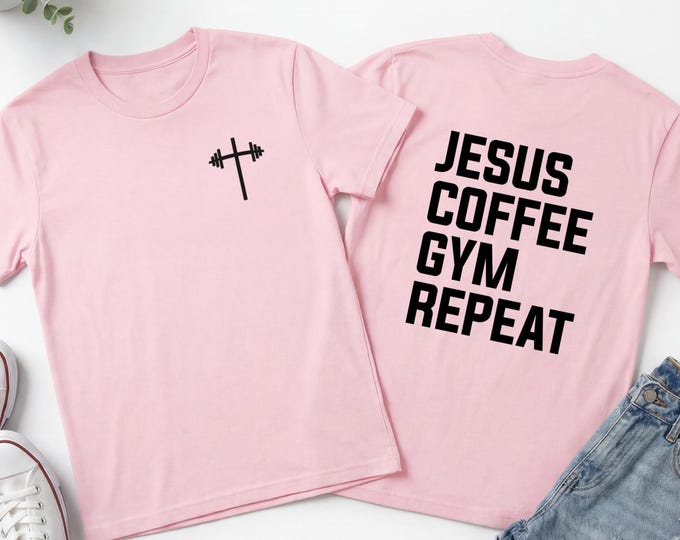 Jesus Gym Shirt, Christian Gym Shirt, Christian Workout Shirt, Powerlifting Shirt, Christian Fitness Shirt, Coffee Gym Shirt