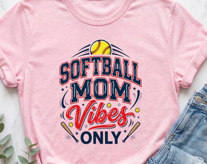 Mom Vibes Shirt, Softball Mama Shirt, Softball Game Day Shirt, Softball Mom Tee, Softball Shirt, Softball Mom Tshirt, Softball Mom Shirt