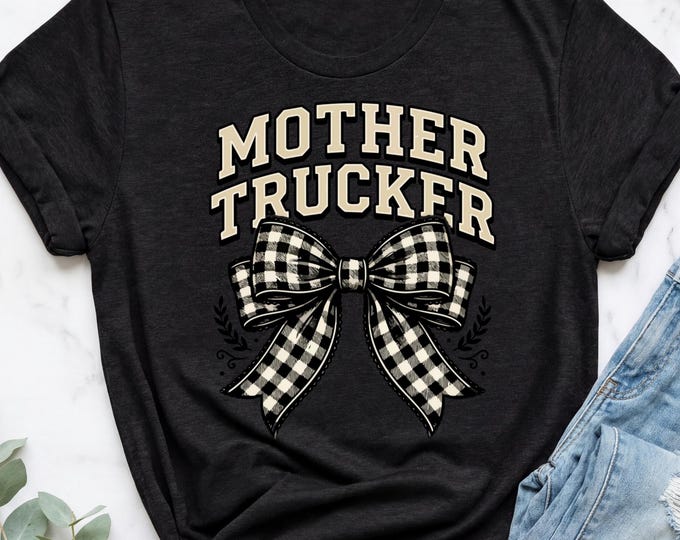 Mother Trucker Shirt, Monster Truck Mama Shirt, Monster Truck Mom Shirt, Monster Jam Shirt, Monster Truck Tee, Dirt Track Shirt