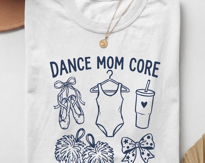 Dance Mama Shirt, Dance Mom Shirt, Dance Mom Tee, Dance Moms Shirts, Dance Mom T Shirt, Dance Mom Comp Shirt, Dance Mom Gift