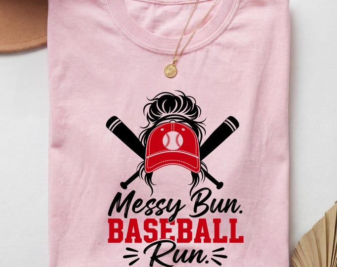 Messy Bun Mom Shirt, Baseball Mama Shirt, Baseball Mom Tshirt, Baseball Mama Shirt, Baseball Mom T Shirt, Baseball Mom Tee