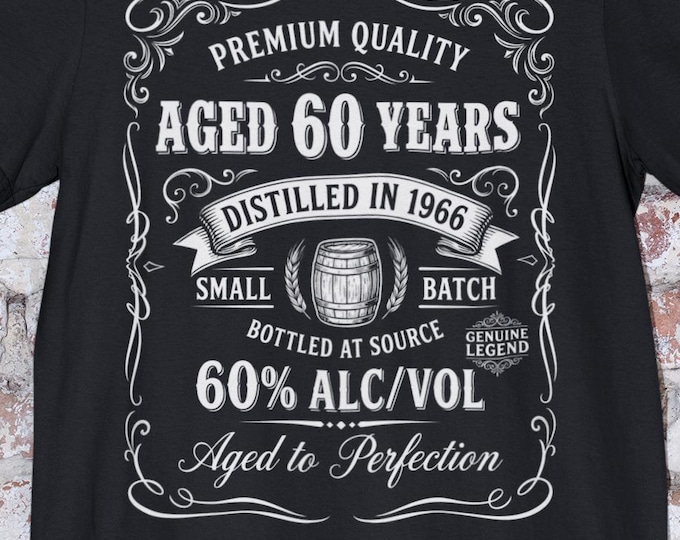Aged to Perfection Shirt, Whiskey Shirt, 1966 Birthday Shirt, Sixty Birthday Shirt, 60Th Birthday Shirt, 1966 Shirt, 60Th Birthday Shirts