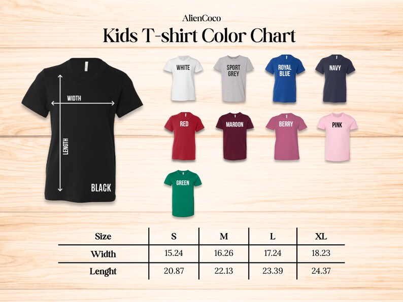 May include: A Kids T-shirt Color Chart displays various t-shirt colors, including black, white, red, and green. The chart also shows measurements for width and length in inches for sizes S, M, L, and XL. The text "AlienCoco" is at the top.