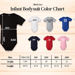 May include: Infant bodysuit color chart with a black bodysuit and color swatches in white, heather grey, royal blue, light blue, navy, red, and pink. Includes size chart with width and length measurements in inches.