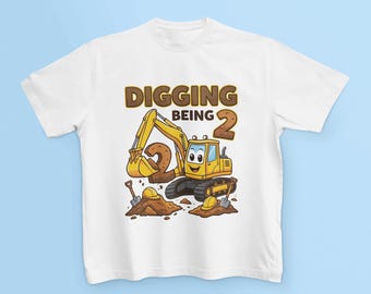 Digging Being 2 Shirt, Excavator Birthday Shirt, 2nd Birthday Shirt Boy, Construction Birthday Shirt, Kids Birthday Shirt