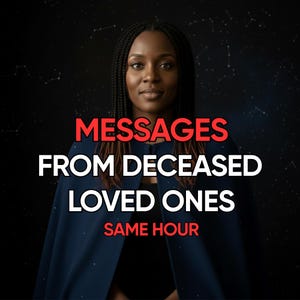 亡くなった愛する人からの同時メッセージ、サイキックミディアムシップリーディング、亡くなった人との繋がり、チャネリングメッセージ