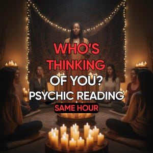 May include: An image promoting a psychic reading. The text reads "Who's Thinking of You? Psychic Reading Same Hour." A woman stands in front of a tapestry, surrounded by others. Lit candles and string lights create a warm atmosphere.