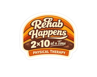 Puede incluir: Una pegatina con un diseño retro que presenta las palabras "Rehab Happens 2x10 at a Time" en una fuente estilizada. La pegatina tiene una combinación de colores marrón, naranja y amarillo, con el texto "Physical Therapy" en la parte inferior.