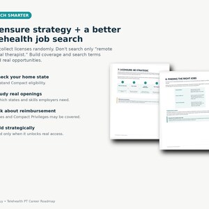 May include: An informational graphic titled Licensure strategy + a better telehealth job search. It lists four steps for physical therapists, including checking home state, studying openings, asking about reimbursement, and adding strategically.