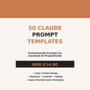 50 Claude Prompt Templates | AI Prompts | ChatGPT Prompts | KI Produktivität | Business Content Coding | DE