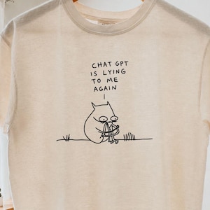 Funny Anti AI Baby Tee, Sarcastic Joke Graphic Shirt, Handwritten Quote Statement T-Shirt, Humor chat GPT is lying