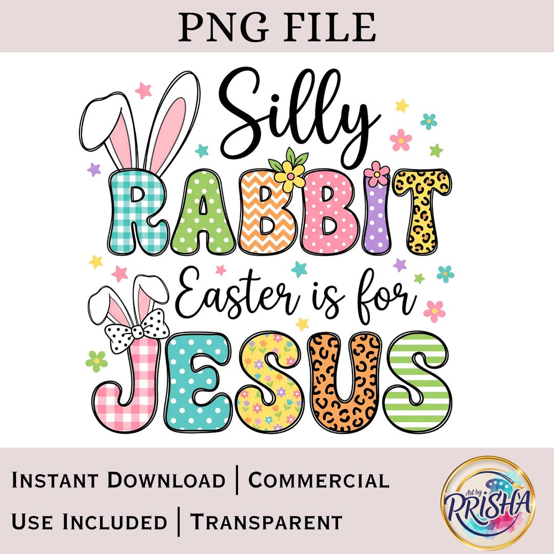 Faith The Rabbit Silly Rabbit Easter Jesus PNG | Christian Bunny Lettering | Faith ...
