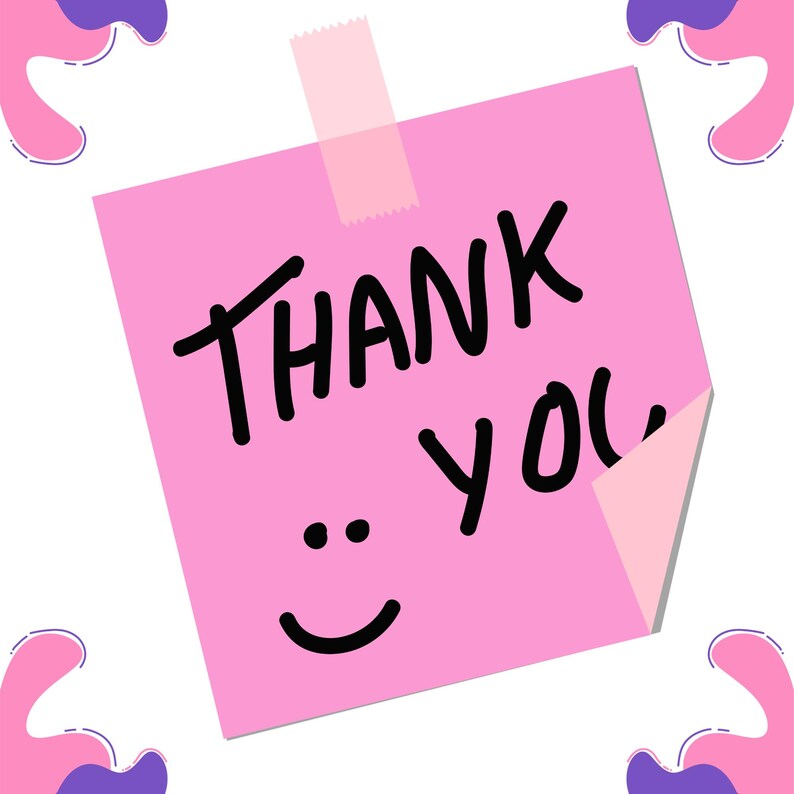 K&ouml;nnte beinhalten: Ein pinkfarbener Haftzettel mit den schwarzen Worten "Thank You" und einem Smiley. Der Zettel ist auf einem wei&szlig;en Hintergrund mit rosa und lila abstrakten Formen in den Ecken befestigt.