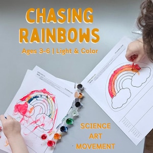May include: A children's art activity with the text "Chasing Rainbows" and "Ages 3-6 | Light & Color". The image shows rainbow-themed coloring pages, paint pots, and a child's hands coloring the rainbow.
