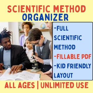 May include: A digital educational resource titled Scientific Method Organizer featuring a light blue box with text: Full Scientific Method, Fillable PDF, and Kid Friendly Layout. The background shows a group of people using a microscope.