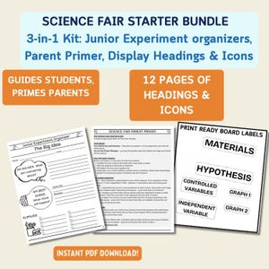 Puede incluir: Un paquete de inicio para la feria de ciencias con un kit 3 en 1, que incluye organizadores de experimentos junior, una guía para padres y títulos e iconos de visualización. El kit incluye etiquetas imprimibles. El texto dice "¡Descarga instantánea en PDF!"