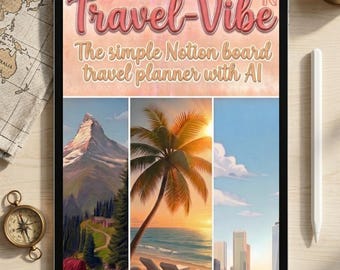 Notion Travel Planner | English | German | Travel Planner Dashboard inkl. interaktiver Planungstools & Master-Prompts | Travel-Vibe