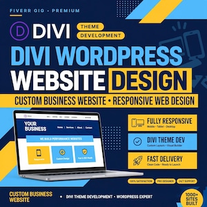 May include: A digital graphic advertisement for Divi WordPress website design services. The image features a laptop displaying a business website, with text overlays including "Divi WordPress Website Design," "Fully Responsive," and "Fast Delivery."