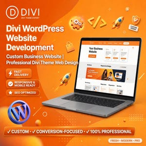 Könnte beinhalten: Ein Laptop zeigt eine geschäftliche Website auf orangefarbenem Hintergrund mit dem Text Divi WordPress Website Development, Custom Business Website, Professional Divi Theme Web Design, Fast Delivery, Responsive & Mobile Ready, SEO Optimized.