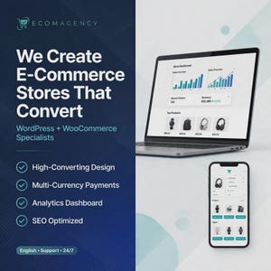 Könnte beinhalten: Ein Laptop und ein Smartphone zeigen ein E-Commerce-Store-Dashboard mit Verkaufsdiagrammen und Produktlisten. Der Text lautet: We Create E-Commerce Stores That Convert, WordPress + WooCommerce Specialists, High-Converting Design, Multi-Currency Payments, Analytics Dashboard, SEO Optimized, English, Support, 24/7.