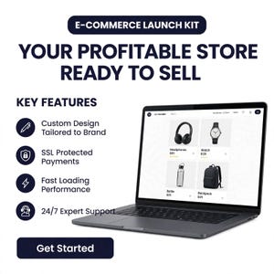 May include: A dark grey laptop displaying an e-commerce website with product listings for headphones, a watch, a bottle, and a backpack. Text includes E-COMMERCE LAUNCH KIT, YOUR PROFITABLE STORE READY TO SELL, KEY FEATURES, and Get Started.