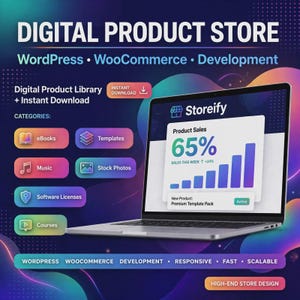 Op de afbeelding: Een laptop met een Storeify-dashboard en een 65% productverkoopgrafiek. De achtergrond bevat tekst zoals DIGITAL PRODUCT STORE, WordPress, WooCommerce, Development en categorieën zoals eBooks, Music, Software Licenses en Courses.