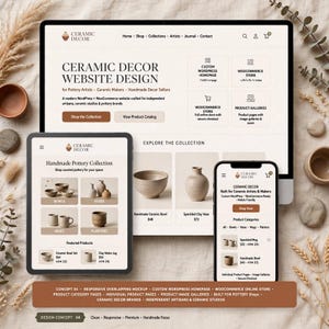 May include: A digital mockup of a website design for Ceramic Decor displayed on a desktop monitor, a tablet, and a smartphone. The interface features a neutral color palette, navigation menus, product categories, and text for pottery artists.