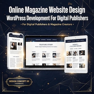 May include: A smartphone, laptop, and tablet displaying an online magazine website design with the text Online Magazine Website Design WordPress Development For Digital Publishers and Design Concept 05 Thumbnail on a dark blue background with gold lines.