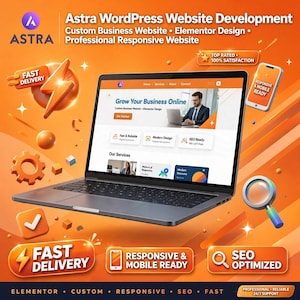 Peut inclure: Un ordinateur portable affichant un site web avec le texte Astra WordPress Website Development, Custom Business Website, Elementor Design et Professional Responsive Website. Le fond orange présente des icônes pour la livraison rapide et le SEO.