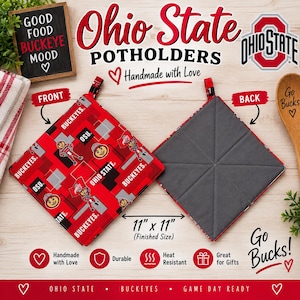 May include: A square Ohio State potholder measuring 11 inches by 11 inches. The front features a red, black, and gray pattern with the text Buckeyes, OSU, and Ohio State, along with cartoon mascot graphics. The back is solid gray with stitching.
