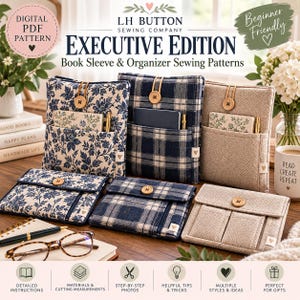 May include: A digital PDF sewing pattern for book sleeves and organizers titled Executive Edition by LH Button Sewing Company. The image displays three fabric book sleeves and three matching pouches in floral, plaid, and herringbone patterns.