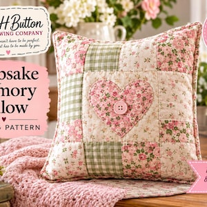 May include: A square patchwork pillow featuring a central heart applique with a pink button, surrounded by alternating floral and green gingham fabric squares. Text includes LH Button Sewing Company, Keepsake Memory Pillow, Sewing Pattern, Beginner Friendly, Step-by-Step Photos, and Multiple Sizes & Fabric Options.