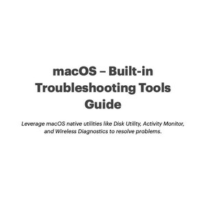 May include: A white document titled "macOS - Built-in Troubleshooting Tools Guide." The guide suggests using Disk Utility, Activity Monitor, and Wireless Diagnostics to resolve problems. The AppleSupportPlaybook logo is at the top.